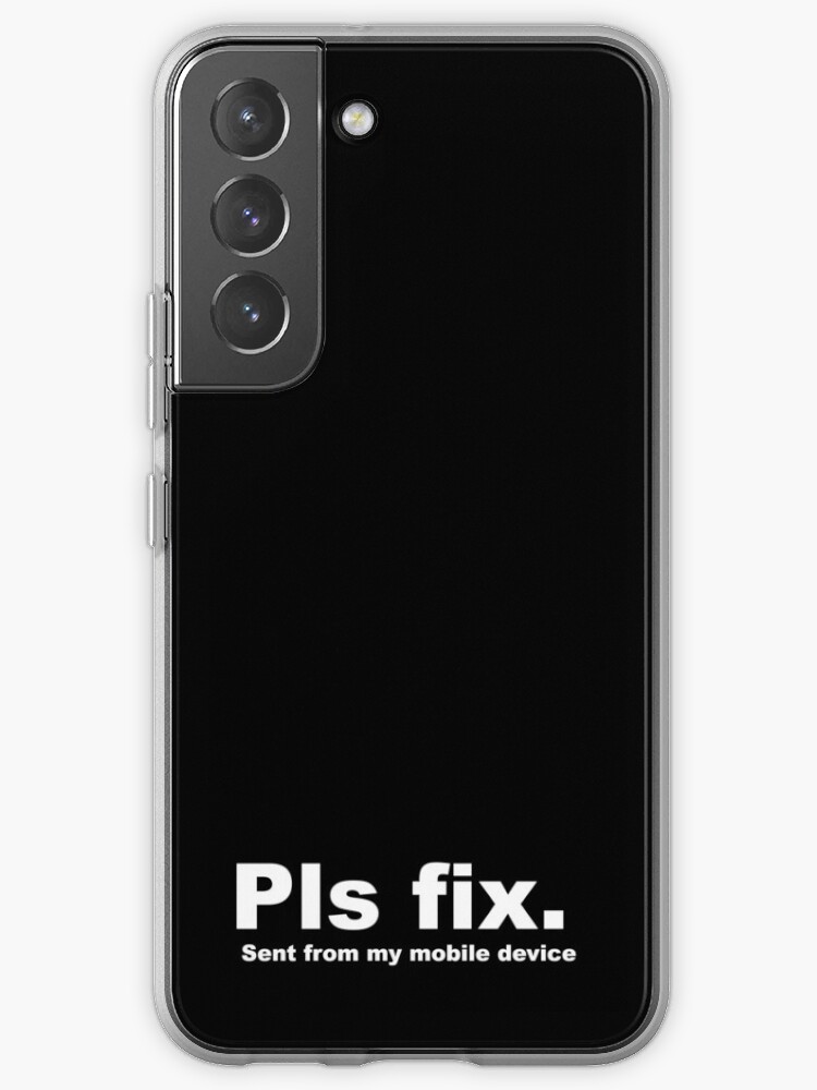 Thumbnail 1 of 4, Samsung Galaxy Phone Case, Pls fix. Sent from my mobile device. designed and sold by SBernadette.