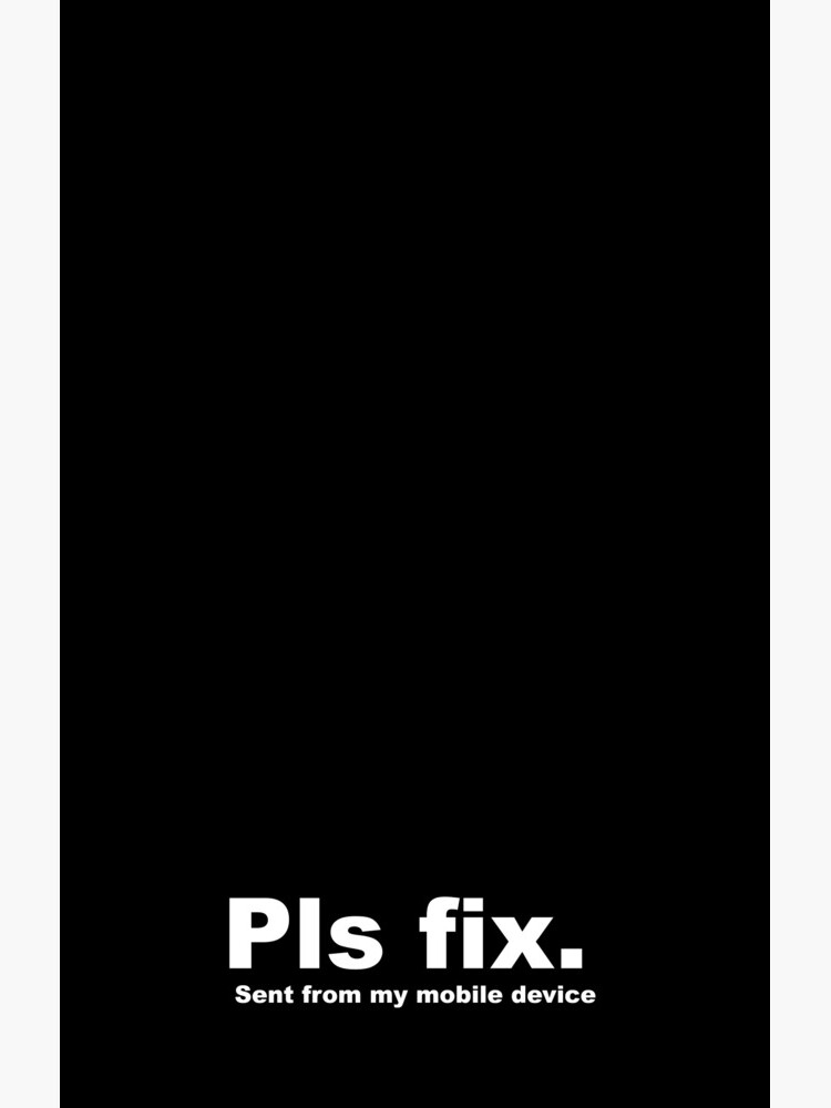 Thumbnail 4 of 4, Samsung Galaxy Phone Case, Pls fix. Sent from my mobile device. designed and sold by SBernadette.