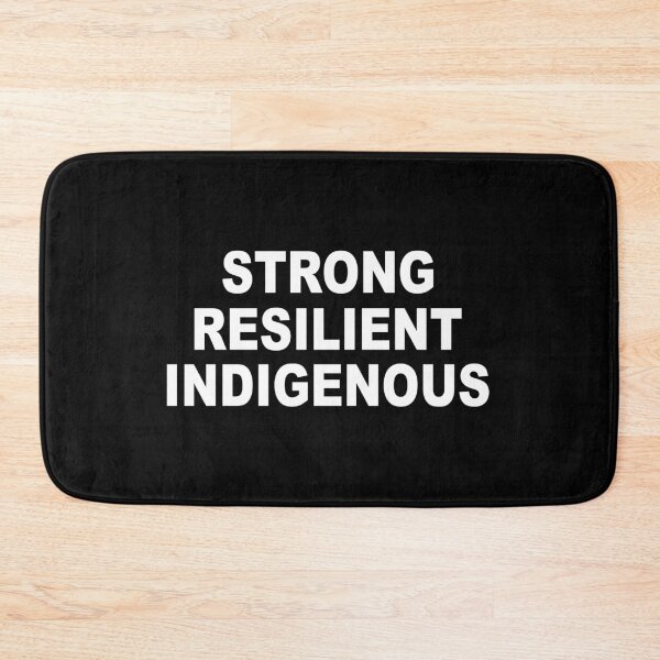 Item preview, Strong Resilient Indigenous designed and sold by roccstarr.