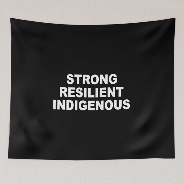Item preview, Strong Resilient Indigenous designed and sold by roccstarr.