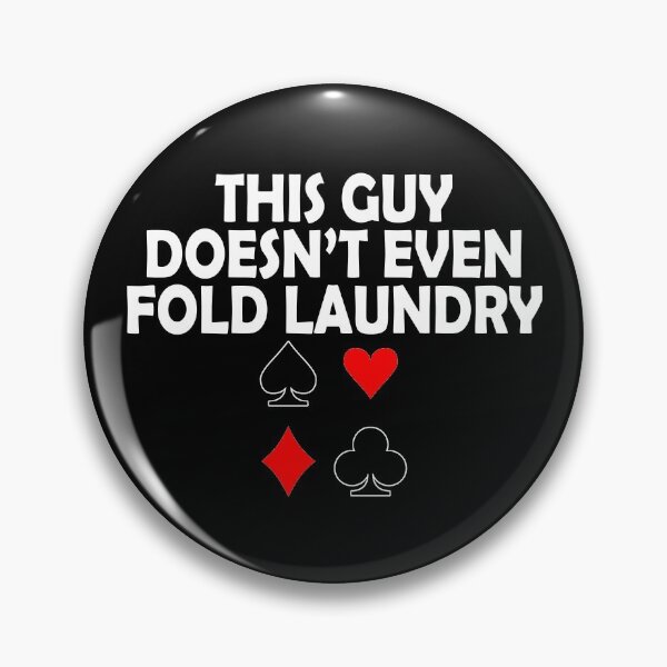Item preview, This Guy Doesn't Even Fold Laundry! designed and sold by flipper42.