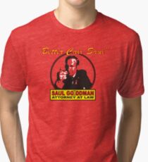 Better Call Saul!! Tri-blend T-Shirt