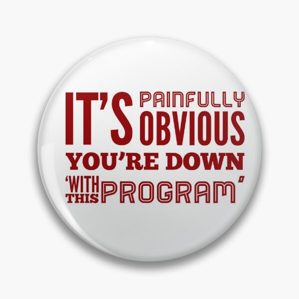 Item preview, It's Painfully Obvious You're Down 'With this Program' designed and sold by OfferHeat.