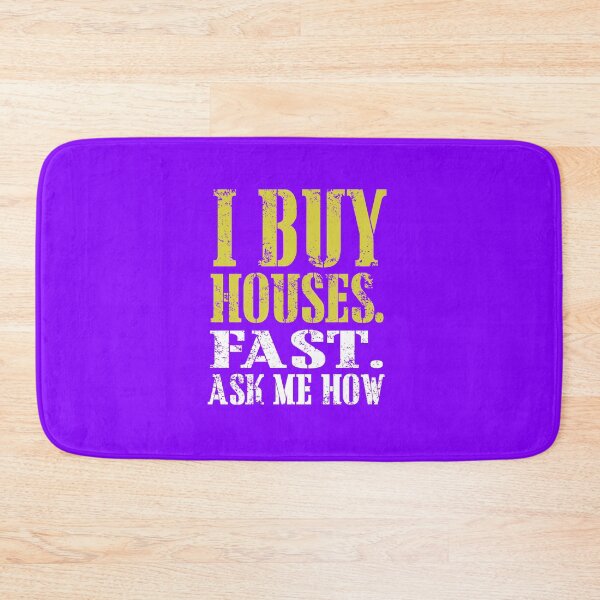 Item preview, I Buy Houses. Fast. Ask Me How. designed and sold by flipper42.