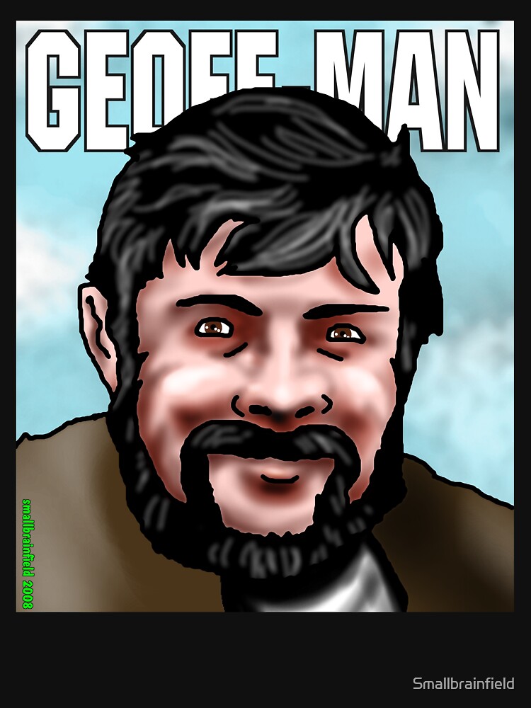 Geoff Keegan - Geoff Man by Smallbrainfield
