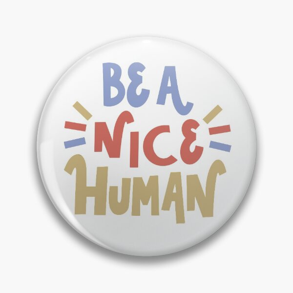 Item preview, Be a Nice Human designed and sold by Stephanie Vanden Hoek.