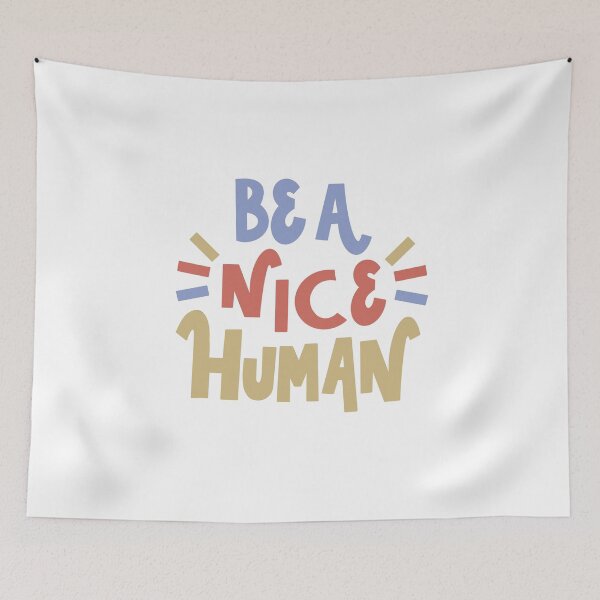 Item preview, Be a Nice Human designed and sold by Stephanie Vanden Hoek.