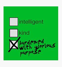 Burdened With Glorious Purpose Photographic Print