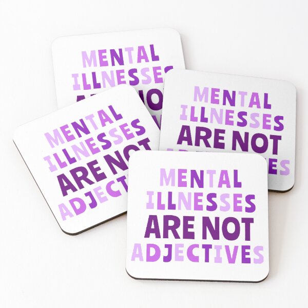 Item preview, Mental Illnesses Are Not Adjectives designed and sold by victoriakeith.