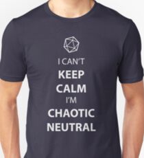 Ich kann nicht ruhig bleiben, ich bin chaotisch neutral Unisex T-Shirt