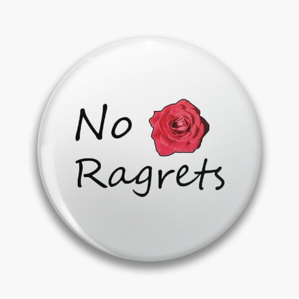 Item preview, No Ragrets (No Regrets) Rose  designed and sold by Teesigned.