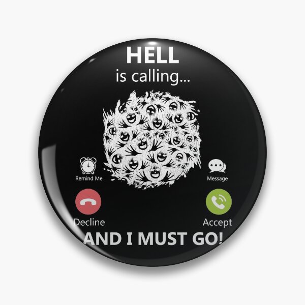 Item preview, Hell Is Calling And I Must Go Devil Underworld Satan Gear designed and sold by DynamicDesign.
