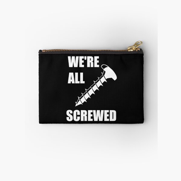 Item preview, We're All Screwed designed and sold by babydollchic.