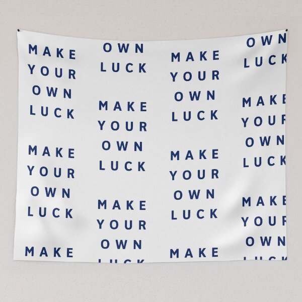 Item preview, MAKE YOUR OWN LUCK designed and sold by glums112.