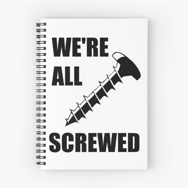 Item preview, We're All Screwed designed and sold by babydollchic.