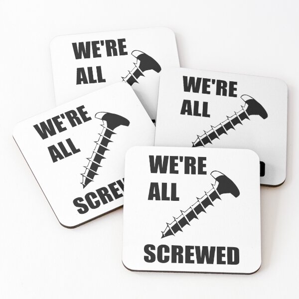 Item preview, We're All Screwed designed and sold by babydollchic.