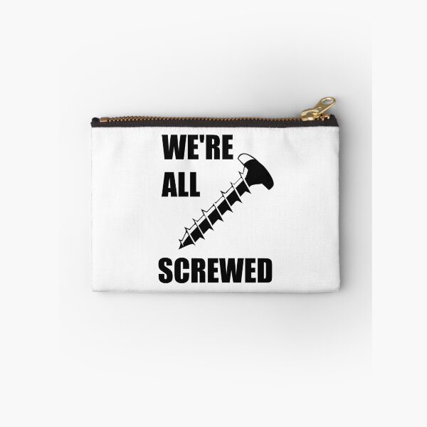 Item preview, We're All Screwed designed and sold by babydollchic.