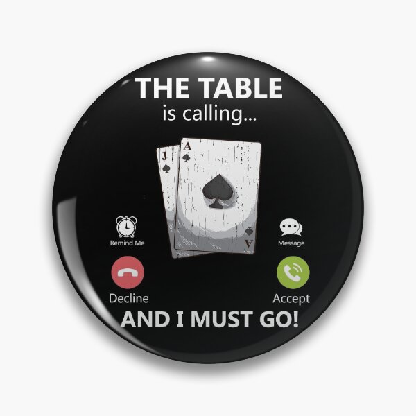 Item preview, The Table Is Calling And I Must Go Blackjack Gambler Gift Gear designed and sold by DynamicDesign.