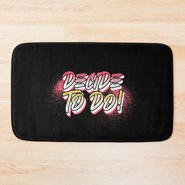 Item preview, Decide To Do designed and sold by MoonsmileProd.