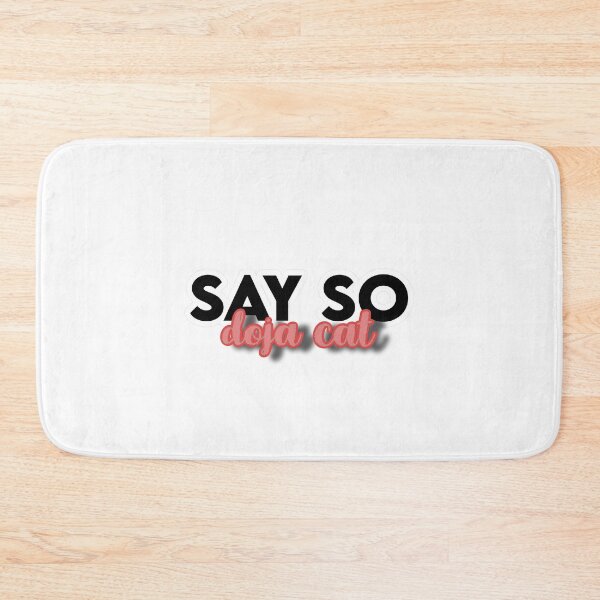 Item preview, popular tiktok song Say So designed and sold by theislandgirl.