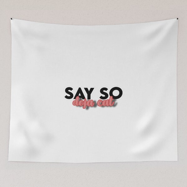 Item preview, popular tiktok song Say So designed and sold by theislandgirl.