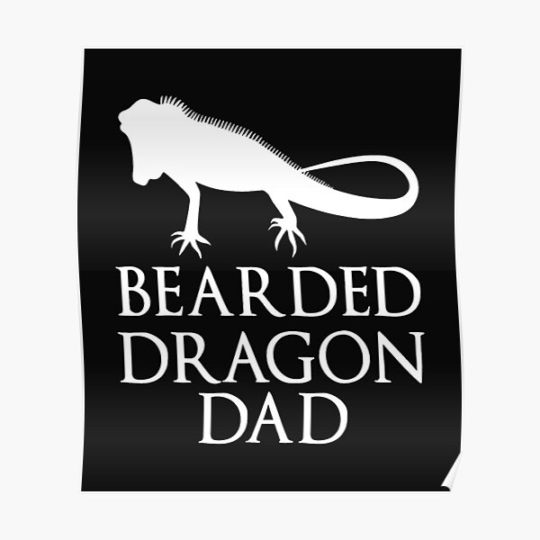 Bearded Dragon Dad Poster