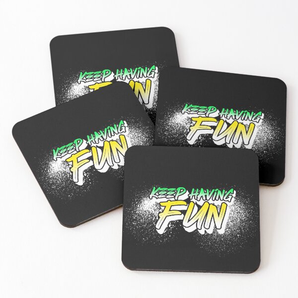 Item preview, Keep Having Fun designed and sold by MoonsmileProd.