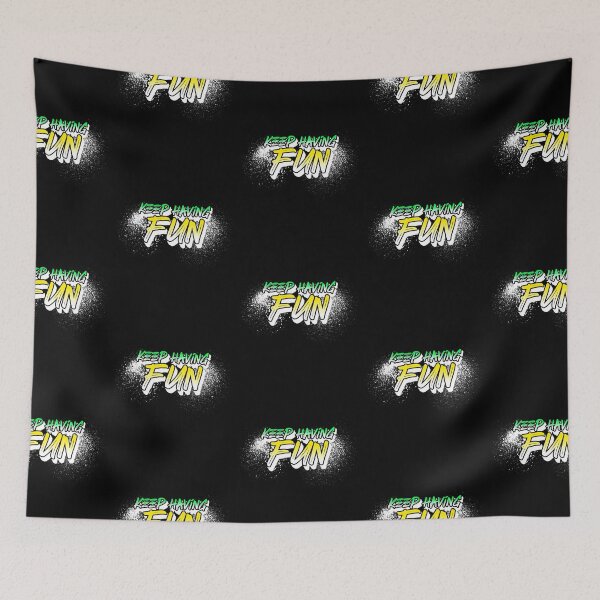 Item preview, Keep Having Fun designed and sold by MoonsmileProd.