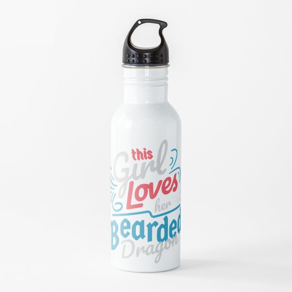 this girl loves Bearded Dragon Girl Water Bottle