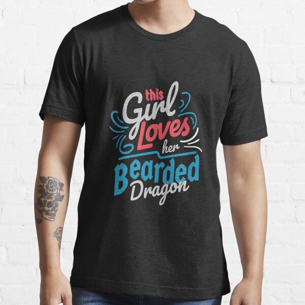 this girl loves Bearded Dragon Girl Essential T-Shirt