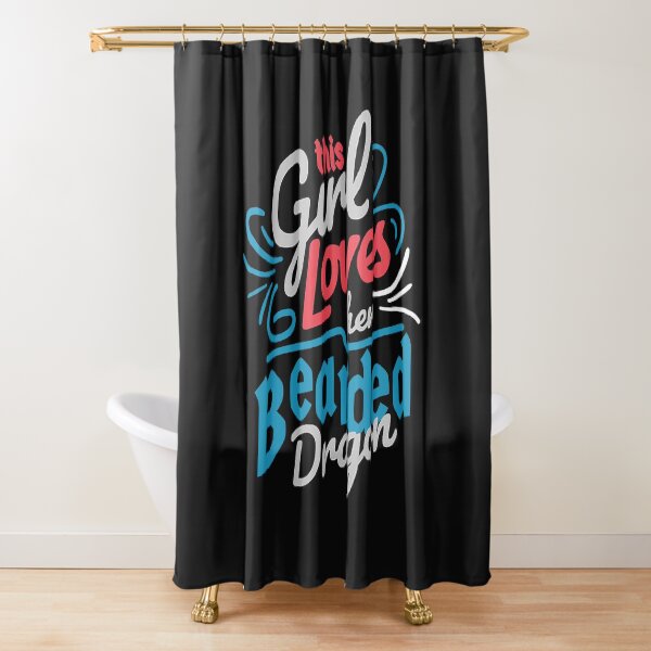 this girl loves Bearded Dragon Girl Shower Curtain