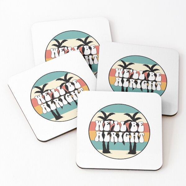 Item preview, We’ll Be Alright designed and sold by kissyhan.