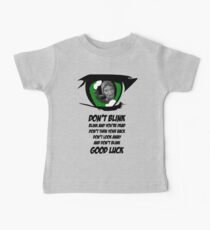 Don't Blink. Good Luck. Baby Tee