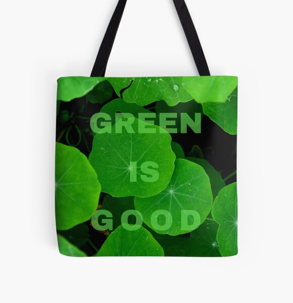 Green is Good #2 All Over Print Tote Bag