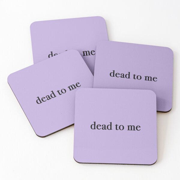 Item preview, dead to me designed and sold by KaiDee.
