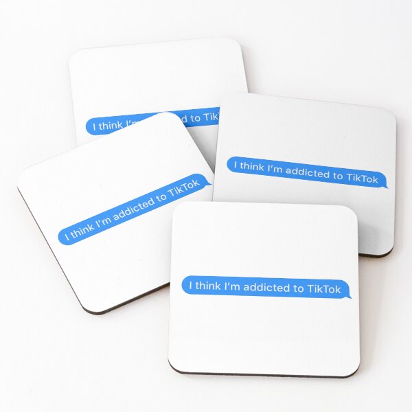 Item preview, I think I'm addicted to TikTok - Message designed and sold by Emilyhardyy.