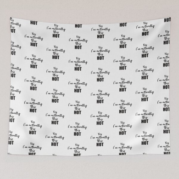 Item preview, 'Yes I'm Actually This HOT'  designed and sold by Zentropik.