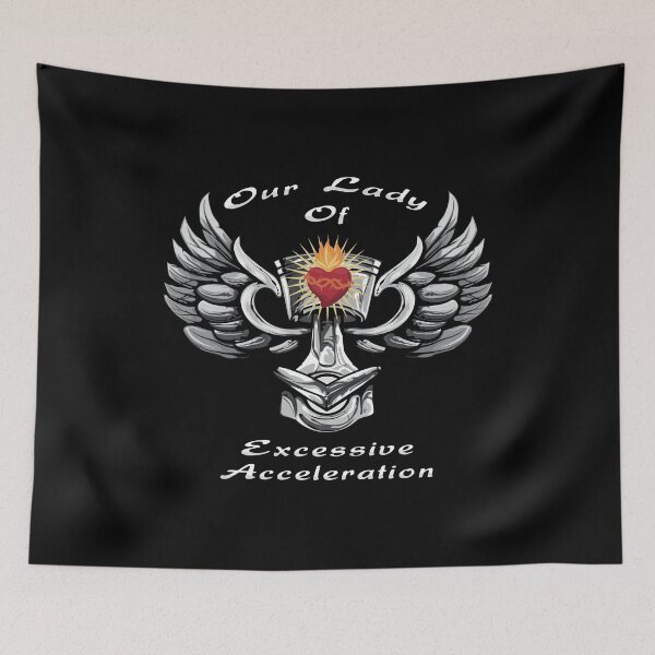 Item preview, Our Lady Of Excessive Acceleration Piston Racing Design designed and sold by KoolMoDee.