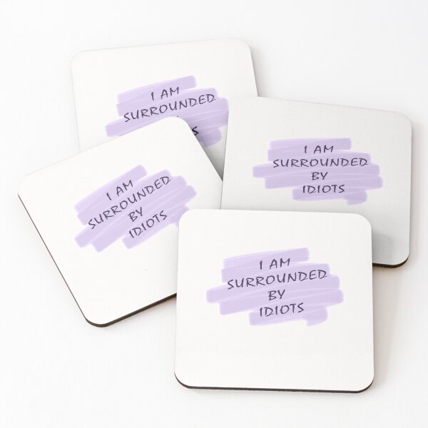 Item preview, i'm surrounded by idiots designed and sold by NamG7.