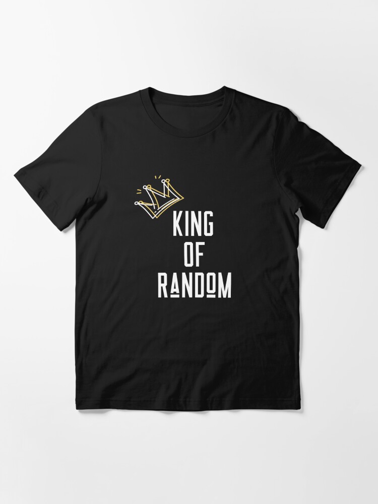 The King Of Random" Essential T-Shirt for Sale EPAvenue | Redbubble