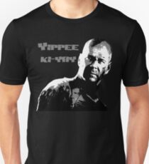 Yippee-ki-yay Unisex T-Shirt