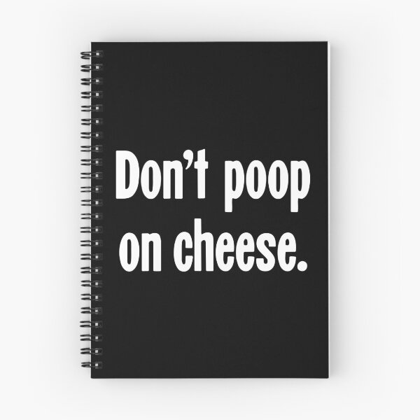 Item preview, Don't Poop On Cheese designed and sold by Good-Looking Corpse.