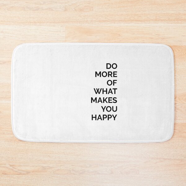 Item preview, Do More Of What Makes You Happy designed and sold by TresChicXO.