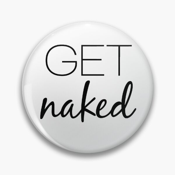 Item preview, Get Naked designed and sold by TresChicXO.