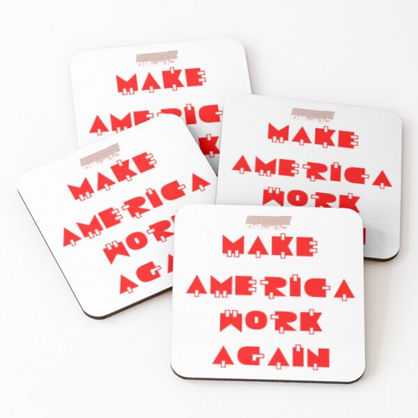 Item preview, Make America Work Again designed and sold by Art With Impact – Statement Art & Apparel for Deep Thinkers.