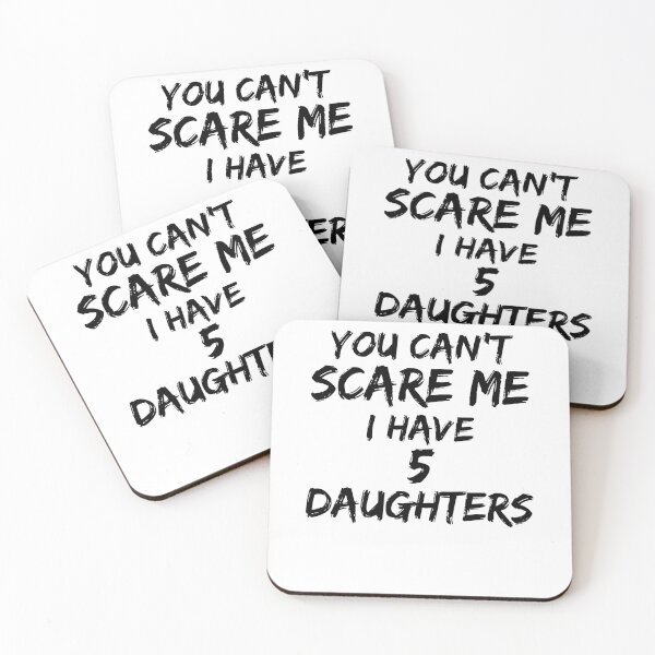 Aperçu de l'œuvre Funny You Can't Scare Me I Have 5 Daughters Father's Day Gift créée et vendue par TNDesignStudio.