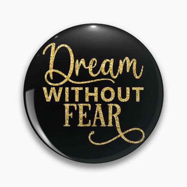 Item preview, Dream Without Fear designed and sold by hatimelhag.