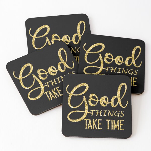 Item preview, Good Things Take Time designed and sold by hatimelhag.
