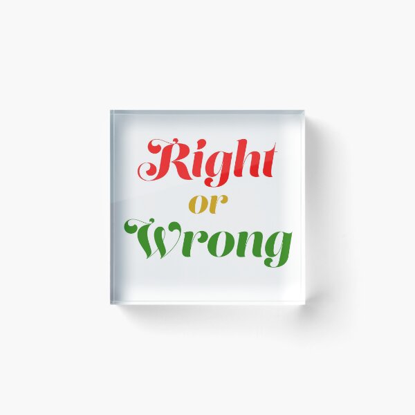Item preview, Right or Wrong designed and sold by Sasas Design.