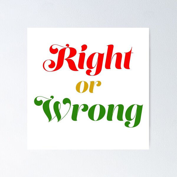 Item preview, Right or Wrong designed and sold by Sasas Design.